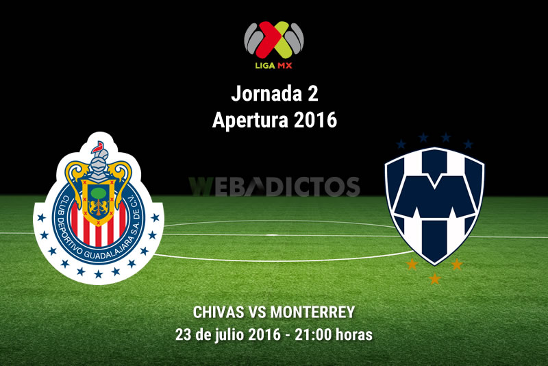 Chivas vs Monterrey, Jornada 2 del Apertura 2016 Resultado 10