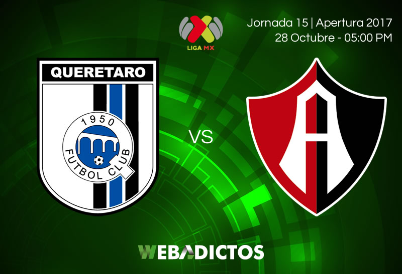 Querétaro vs Atlas, Jornada 15 del Apertura 2017 ¡En vivo ...