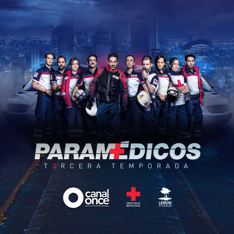 Gran estreno de la Tercera temporada de Paramédicos por Canal Once