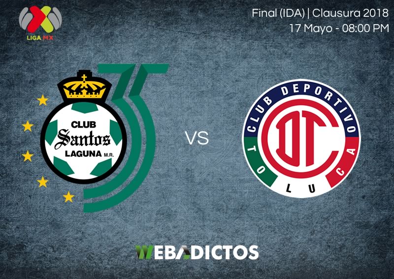 Santos vs Toluca, Final de Liga MX C2018 ¡En vivo por 